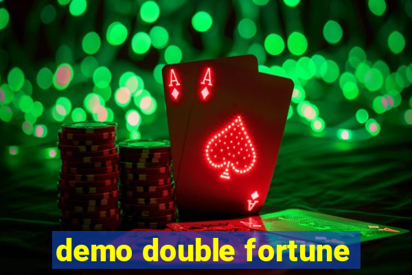 demo double fortune